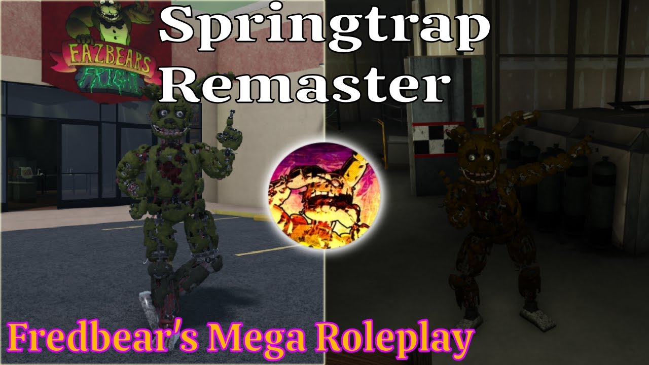 Remastered Springtrap + FNAF 3 Map Showcase | Fredbear's Mega Roleplay