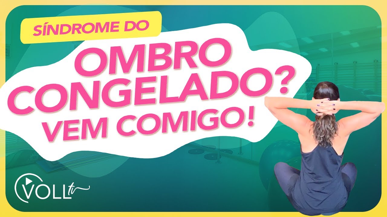 10 Exercícios para Síndrome do Ombro Congelado