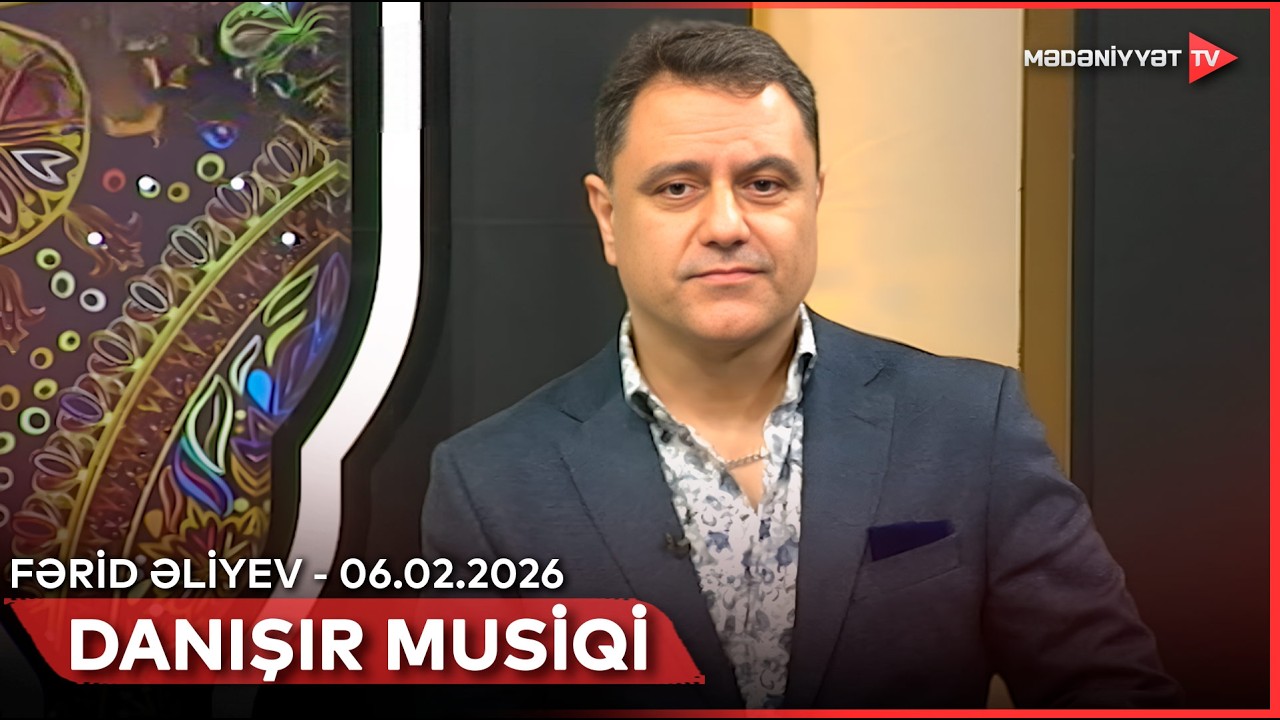 Danışır musiqi - Fərid Əliyev | 06.02.2026