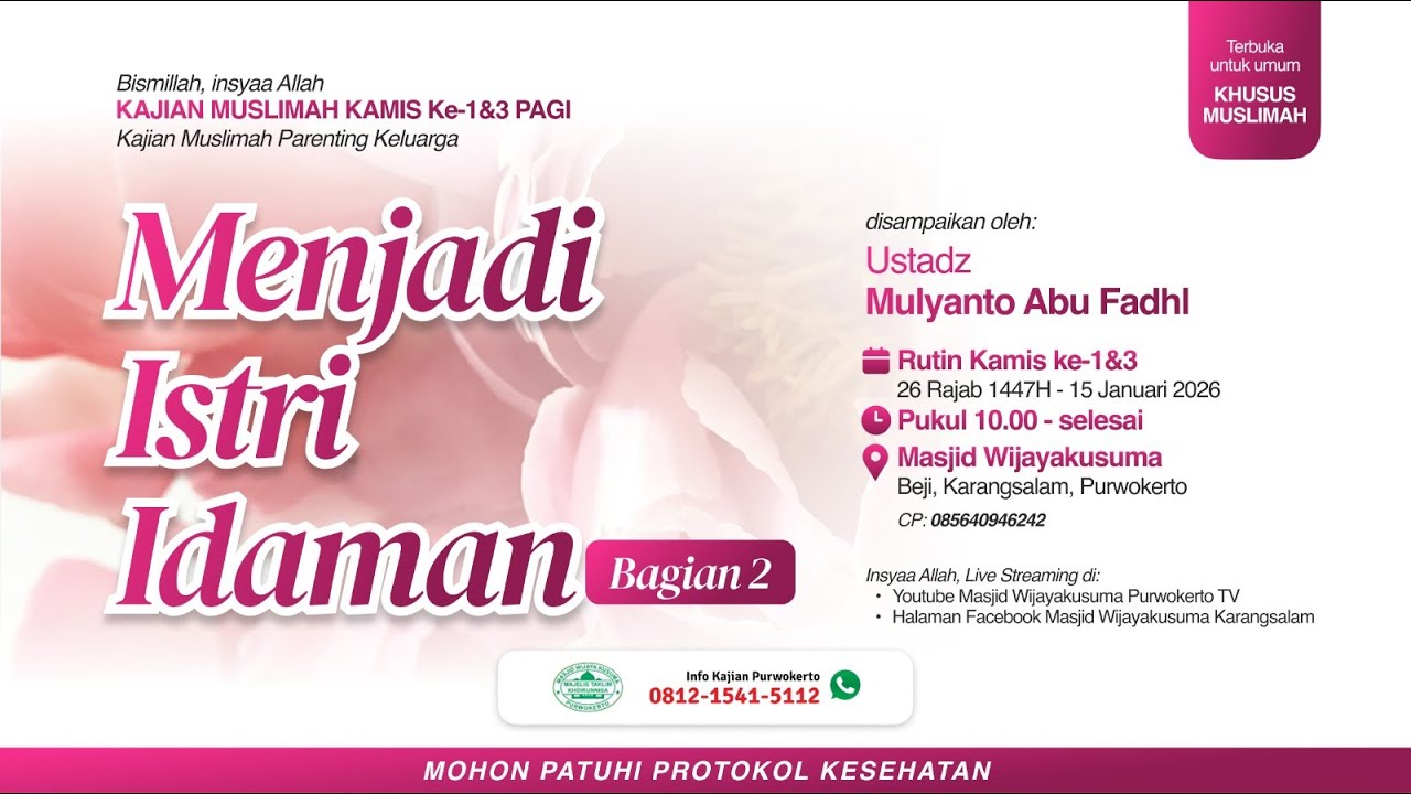 (LIVE) Menjadi Istri Idaman (Bagian 2) - Ustadz Mulyanto Abu Fadhl