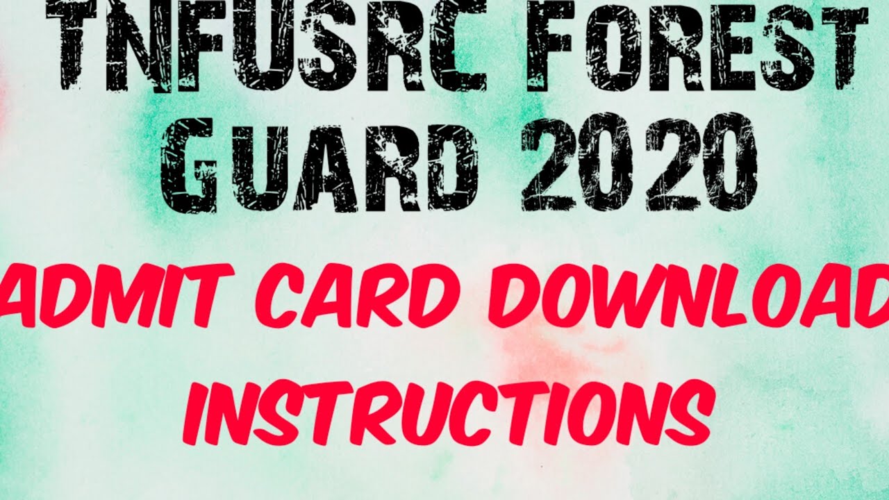 TNFUSRC Forest Guard and FGDL Exam 2020 Admit Card Download Instructions|tnfusrc latest news