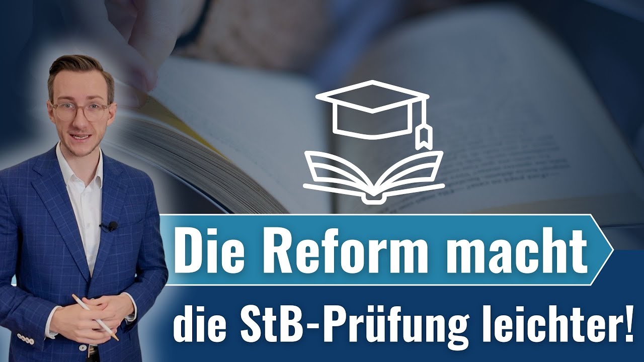 Die Reform macht die Steuerberaterprüfung leichter!