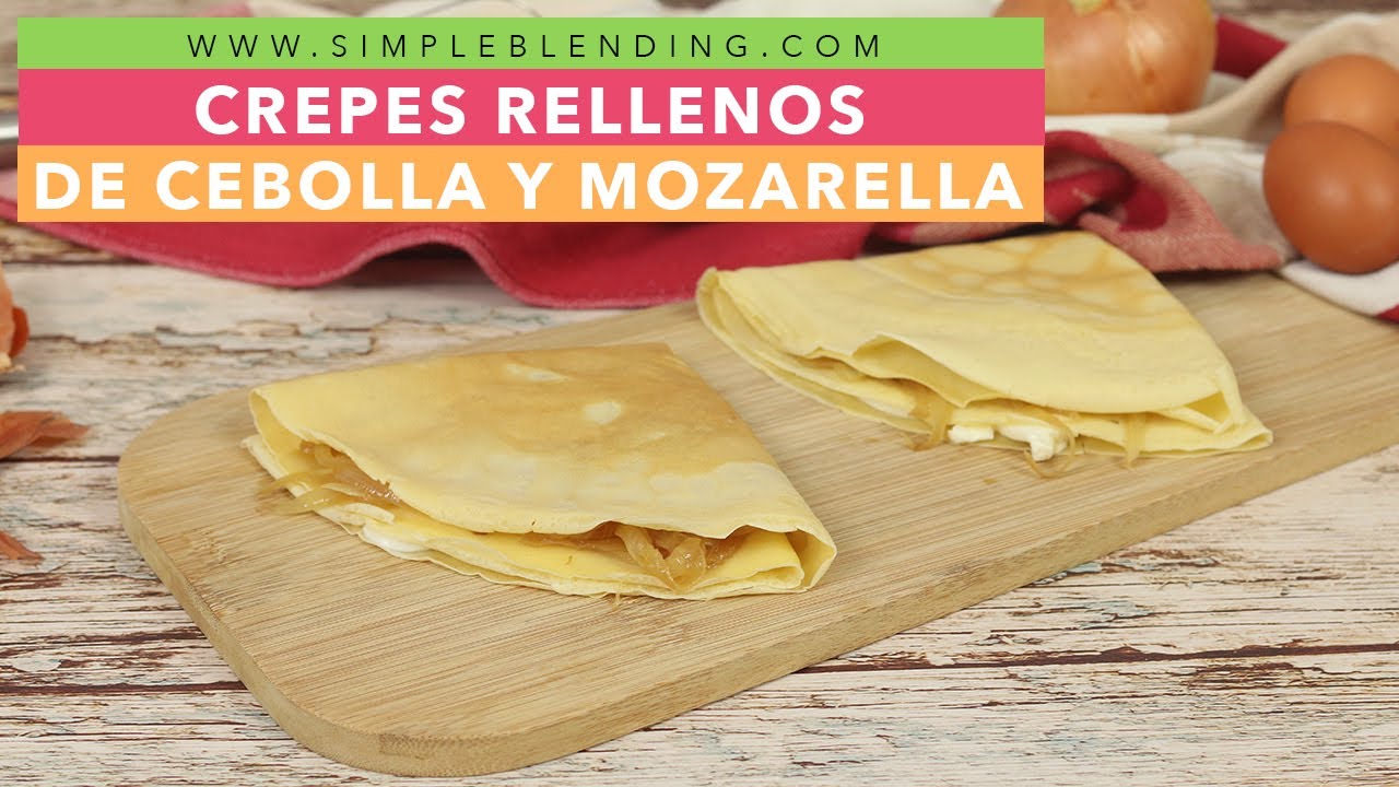 CREPES RELLENOS DE CEBOLLA Y MOZZARELLA | Los mejores crepes salados | Crepes salados con queso