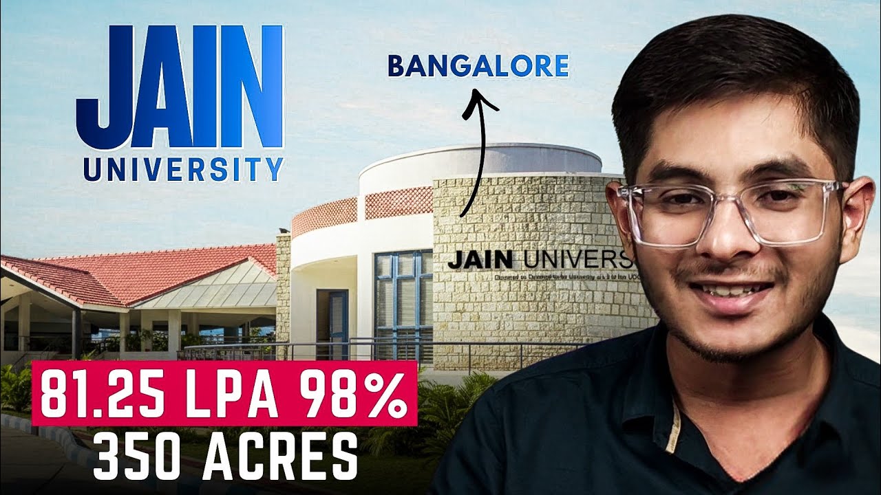 Jain University Bangalore Review 2026 | Fees, Placements, Ranking, Campus Reality