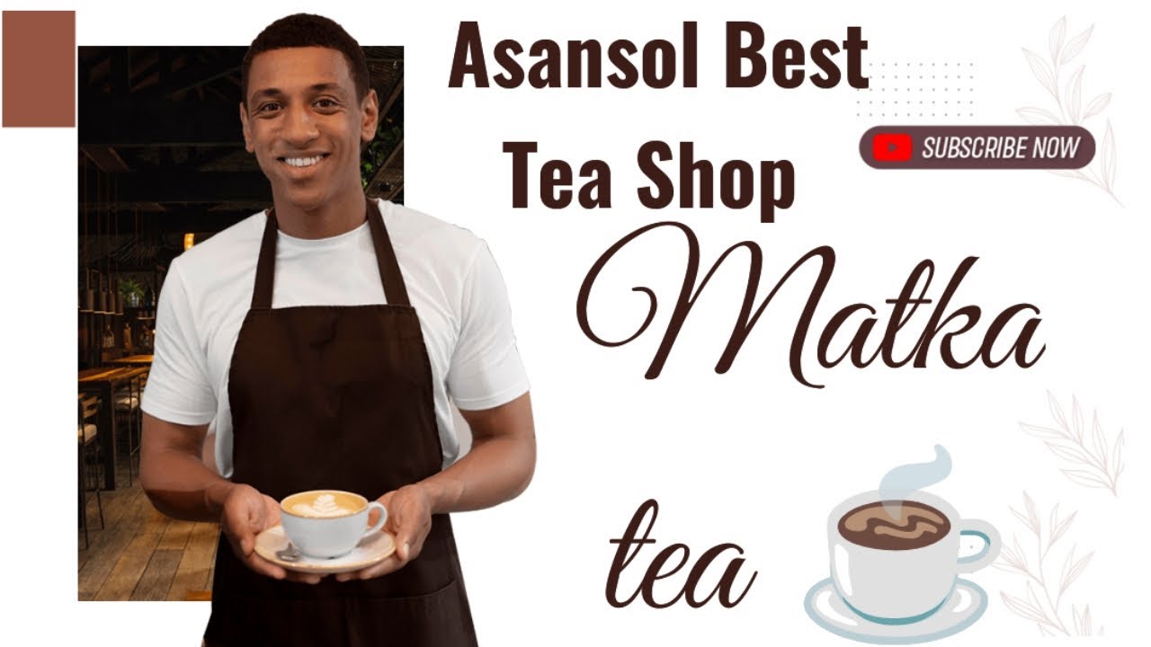 Asansol best tea shop 