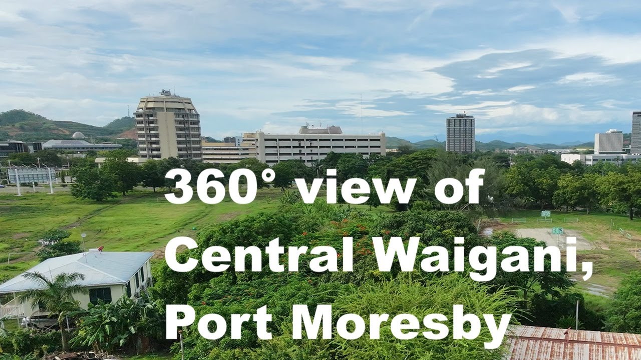 360&deg; view of Central Waigani, Port Moresby , PNG