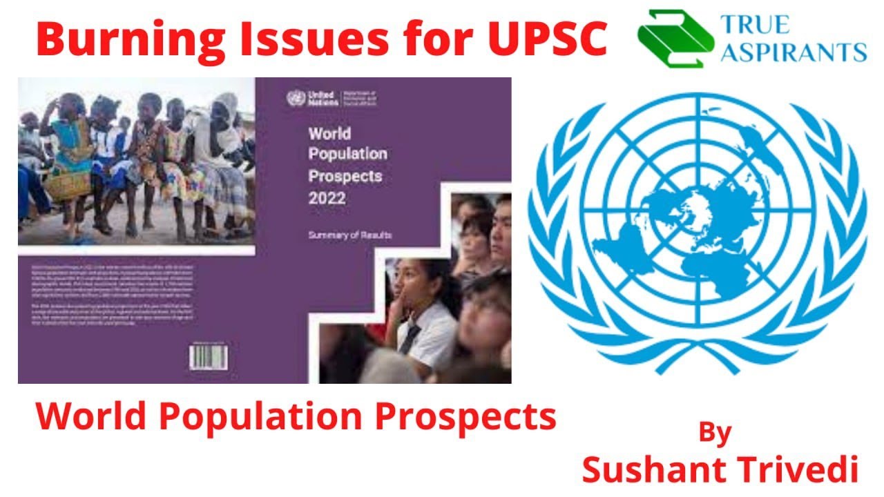 🔥Burning Issues for UPSC | World Population Prospects