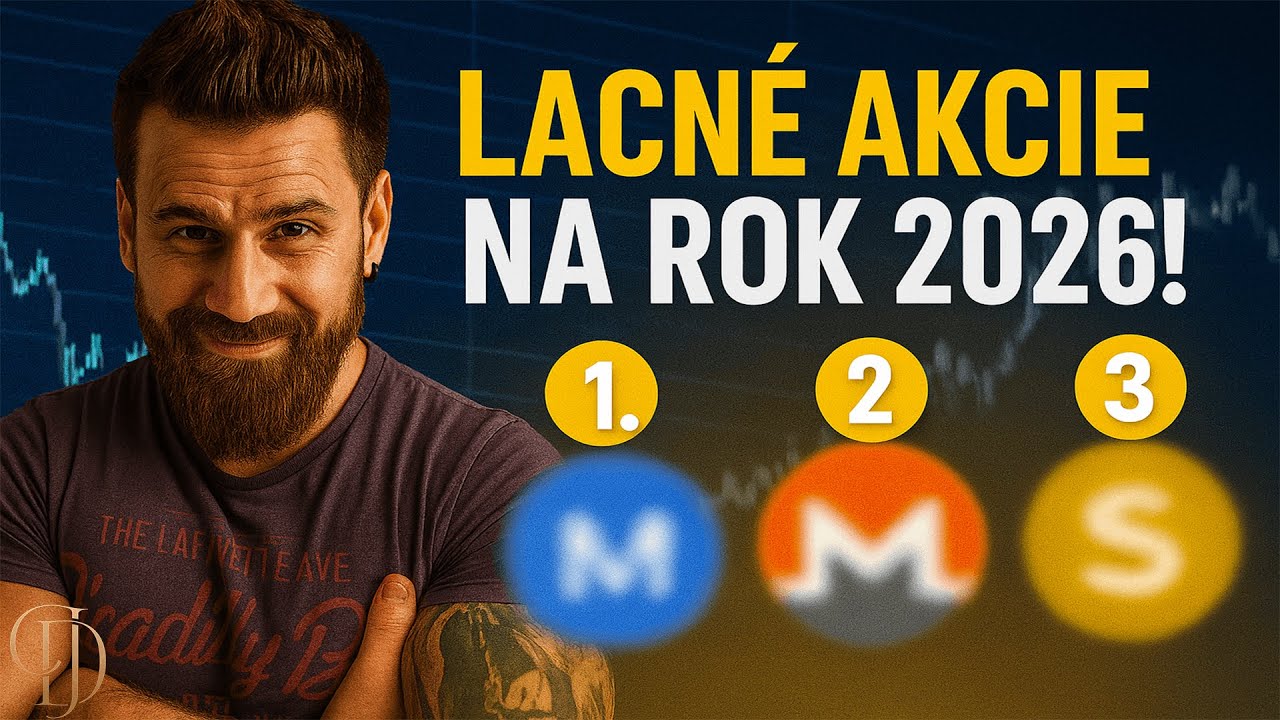 TOTO KUPUJEM TERAZ! | Najlep&scaron;ie akcie na rok 2026
