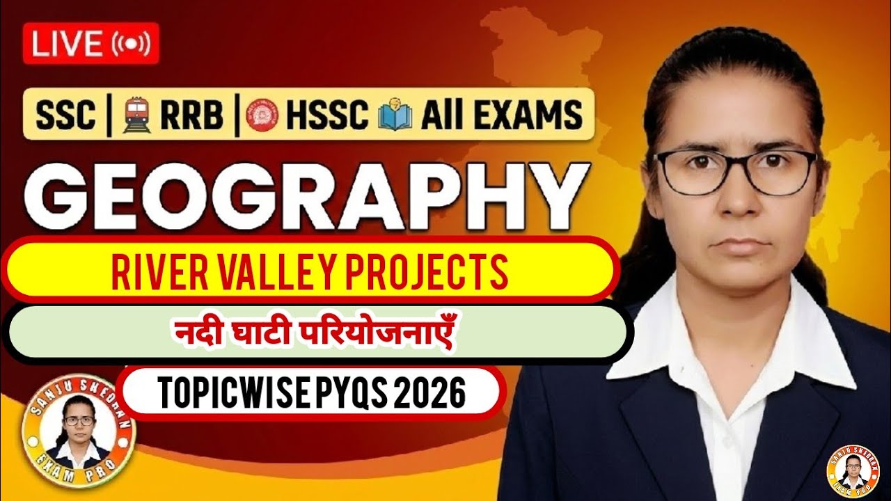 Geography PYQs 2026 | River Valley Projects | SSC RRB HSSC Previous Year Questions