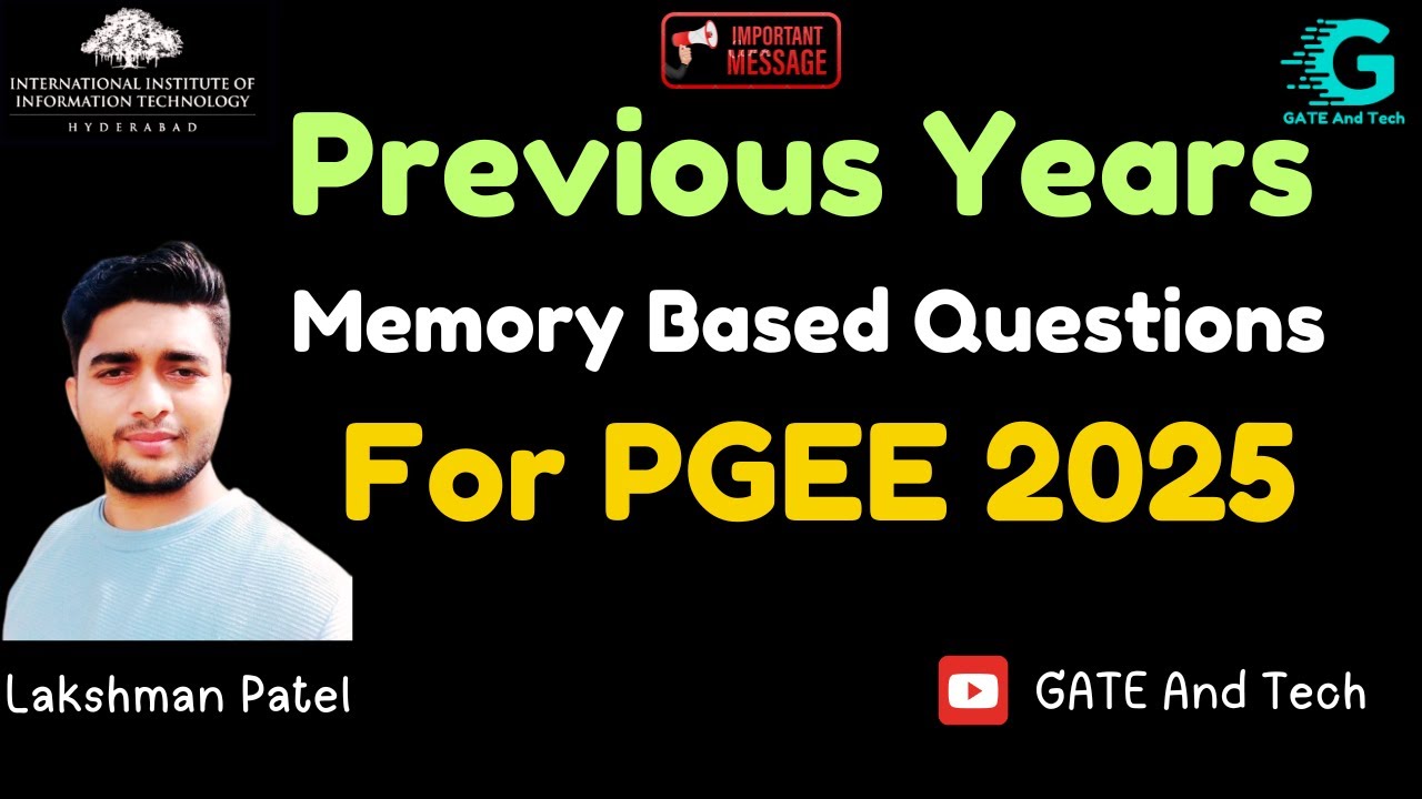 🏆 IIITH PGEE 2025 &ndash; Memory-Based Questions 📖