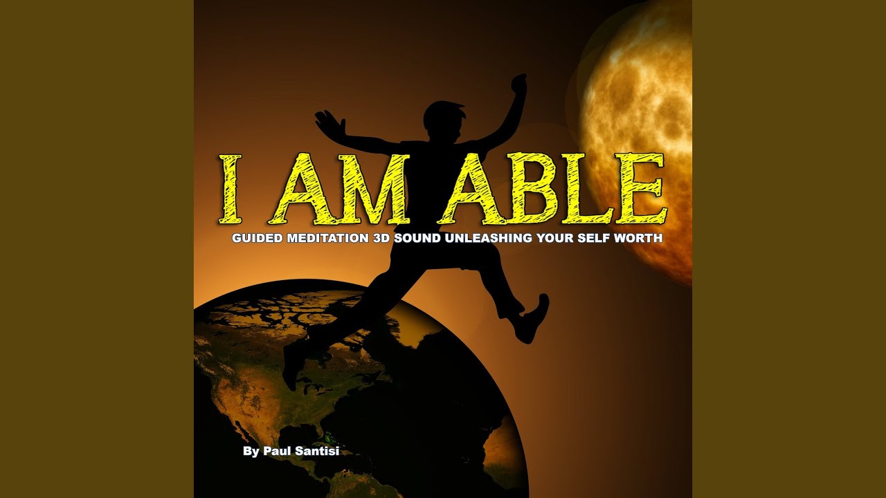 I Am Able Guided Meditation 3d Sound Unleashing Your Self Worth