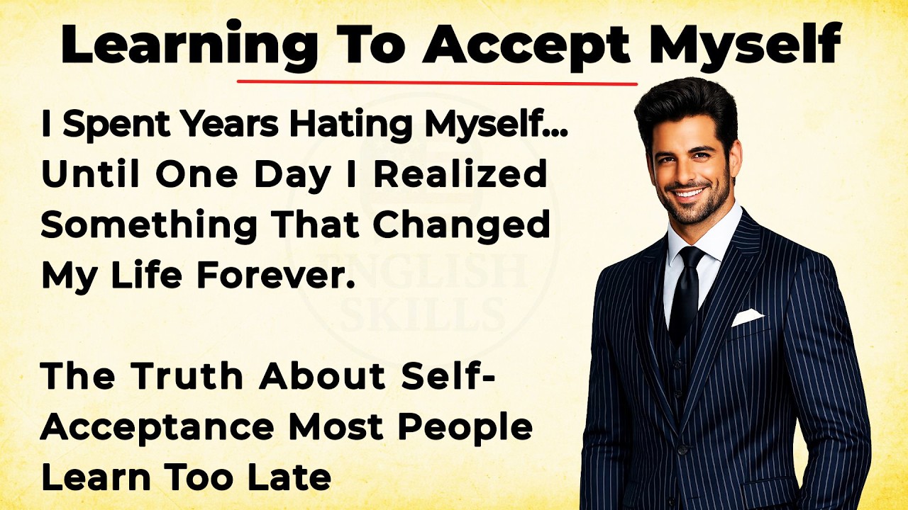 Learning to Accept Myself 🔥 || My Powerful Story || Improve Your English ✅