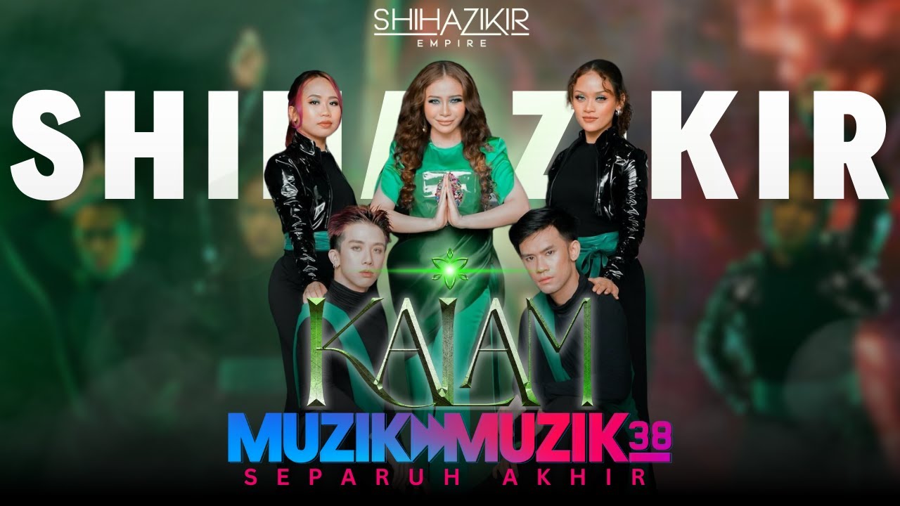 KALAM - SHIHA ZIKIR | SEPARUH AKHIR MUZIK MUZIK 38