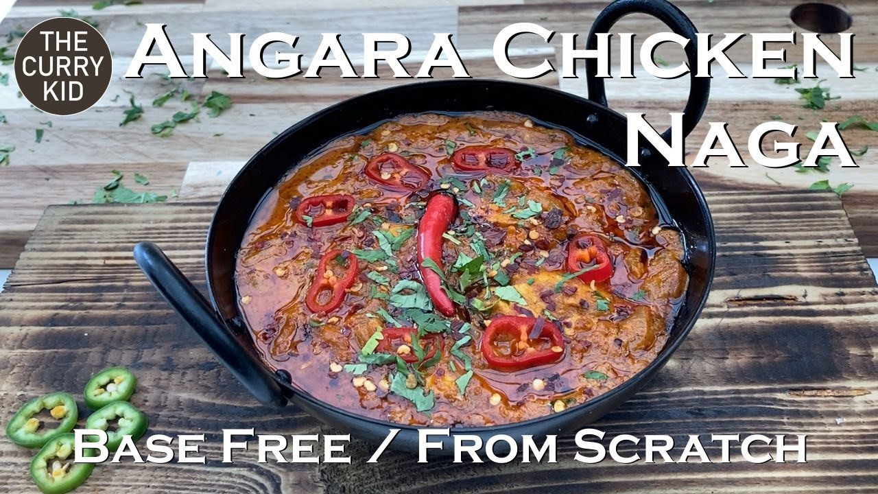 Angara Chicken Naga (From Scratch / Base Free)