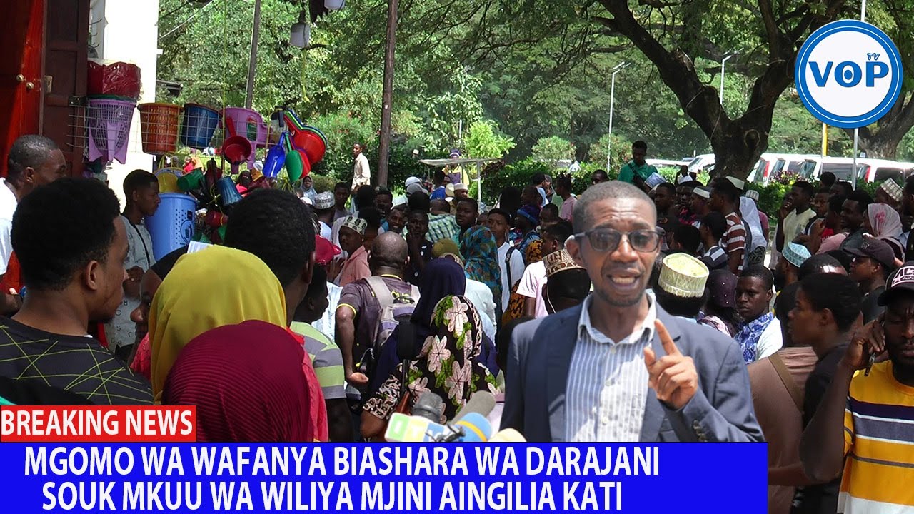 BREAKING NEWS MGOMO WA WAFANYA BIASHARA WA DARAJANI SOUK MKUU WA WILIYA MJINI AINGILIA KATI