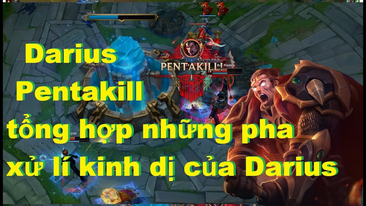 Darius Montage 2022 - Pentakill - Tổng Hợp Những Pha Xử Lí Kinh Dị Của Best Darius