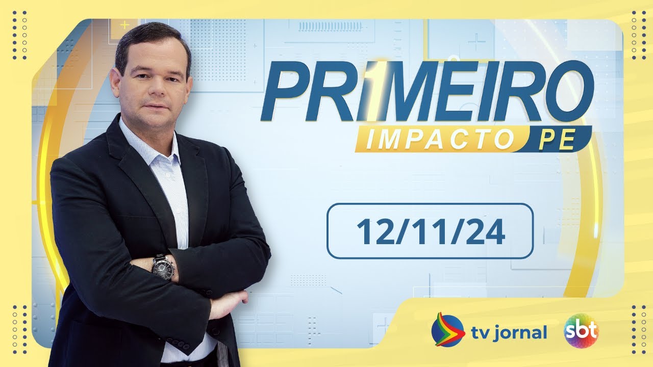 Primeiro Impacto PE, ao vivo, com Thiago Raposo | 12.11.24