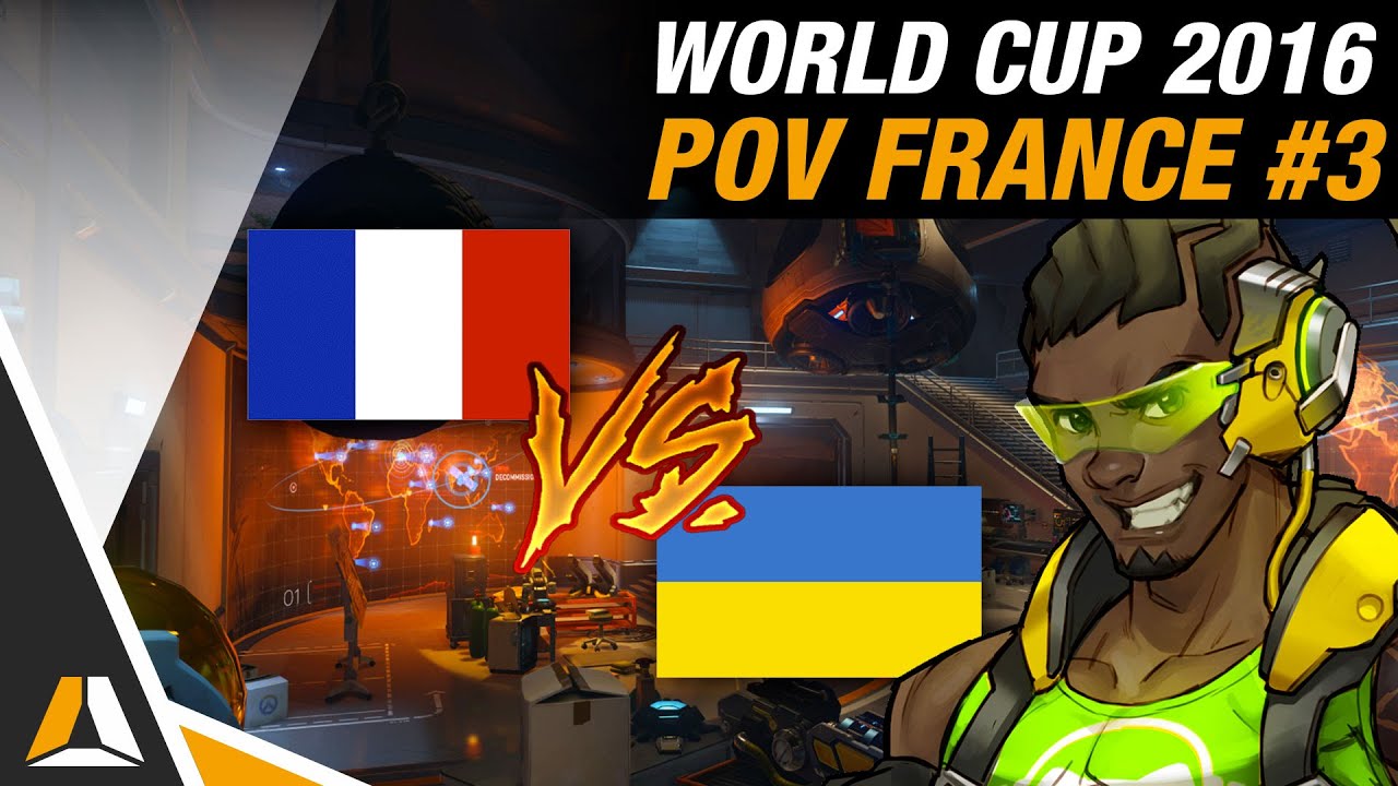 FRANCE vs UKRAINE #1 ► GIBRALTAR (POV SUPPORT) - OVERWATCH WORLD CUP 2016