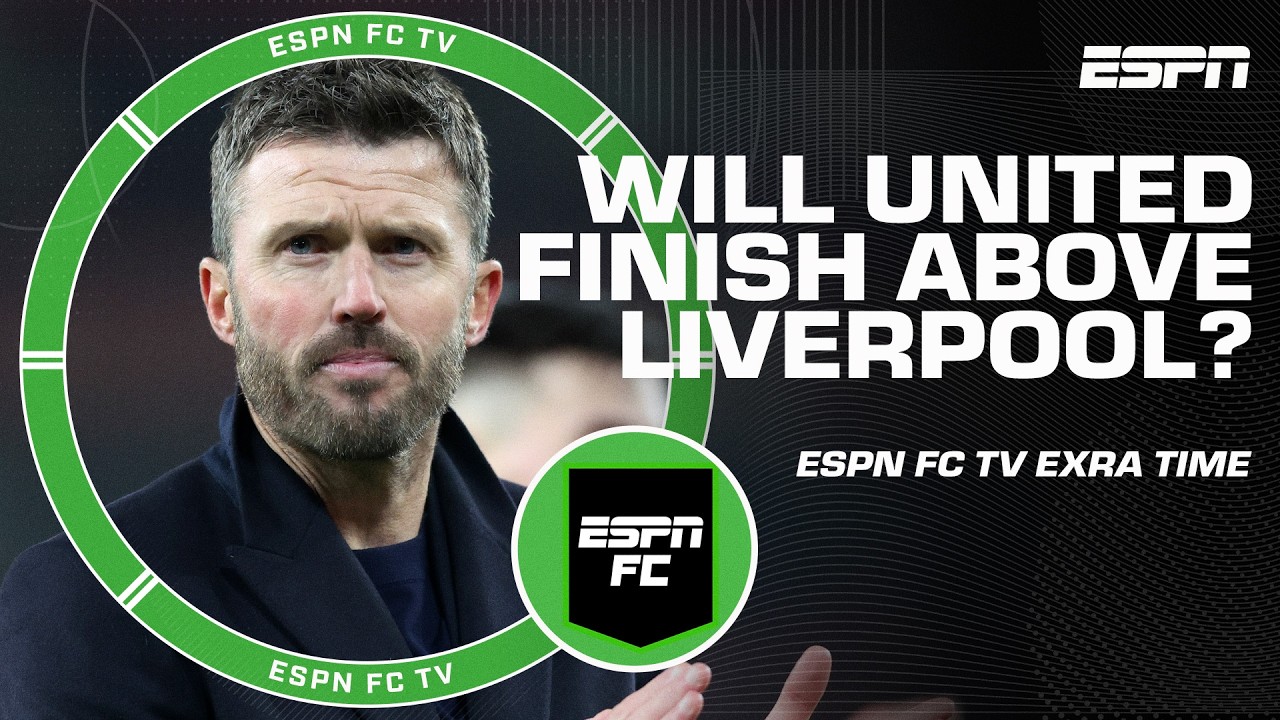 Will Manchester United finish above Liverpool in the Premier League? | ESPN FC Extra Time