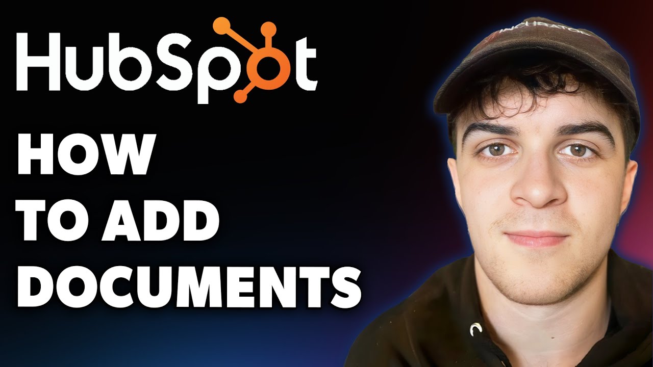 How to Add Documents to Hubspot Crm (Full 2025 Guide)