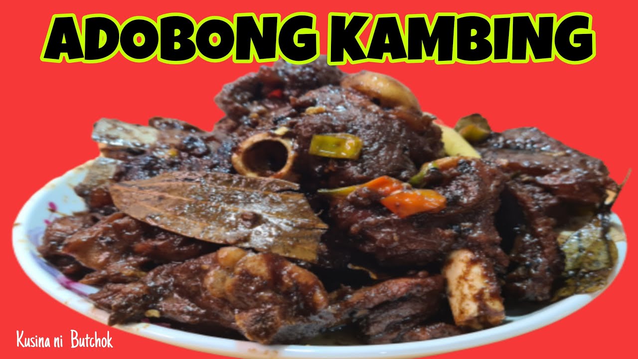ADOBONG KAMBING |ADOBO RECIPE |KAMBING RECIPE |HOW TO COOK ADOBONG KAMBING |Kusina ni Butchok