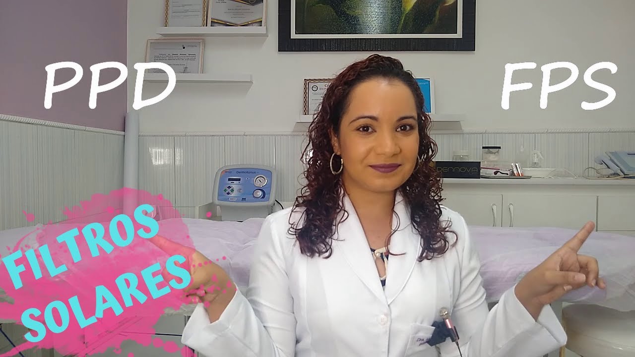 O que você precisa saber sobre FILTROS SOLARES: UVA, UVB, FPS e PPD