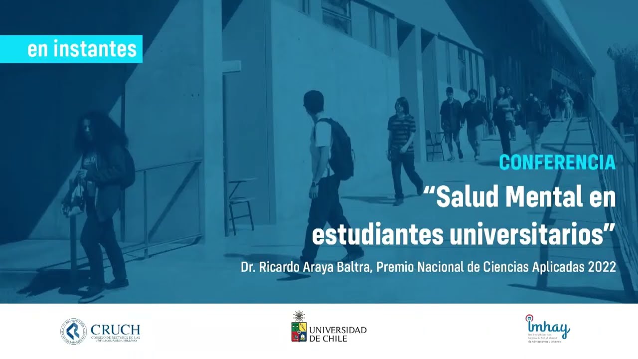 Conferencia Dr. Ricardo Araya: “Salud Mental en estudiantes universitarios”