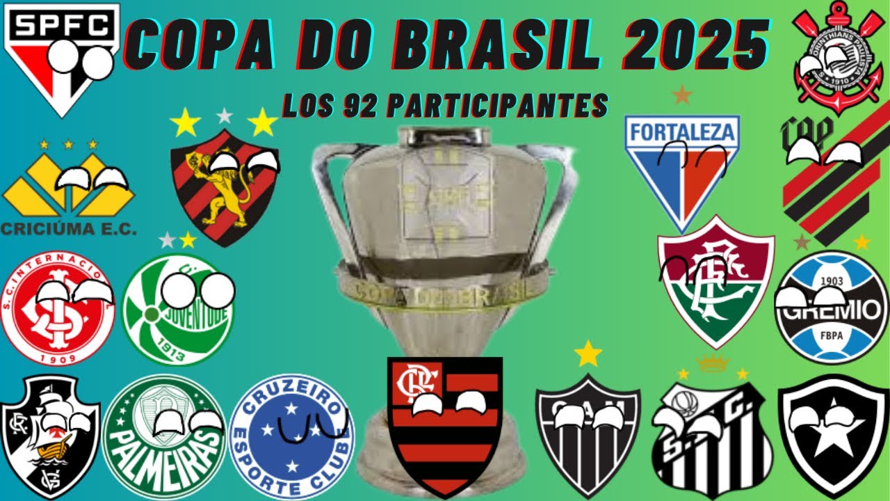 Copa do Brasil 2025 - Los 92 participantes!
