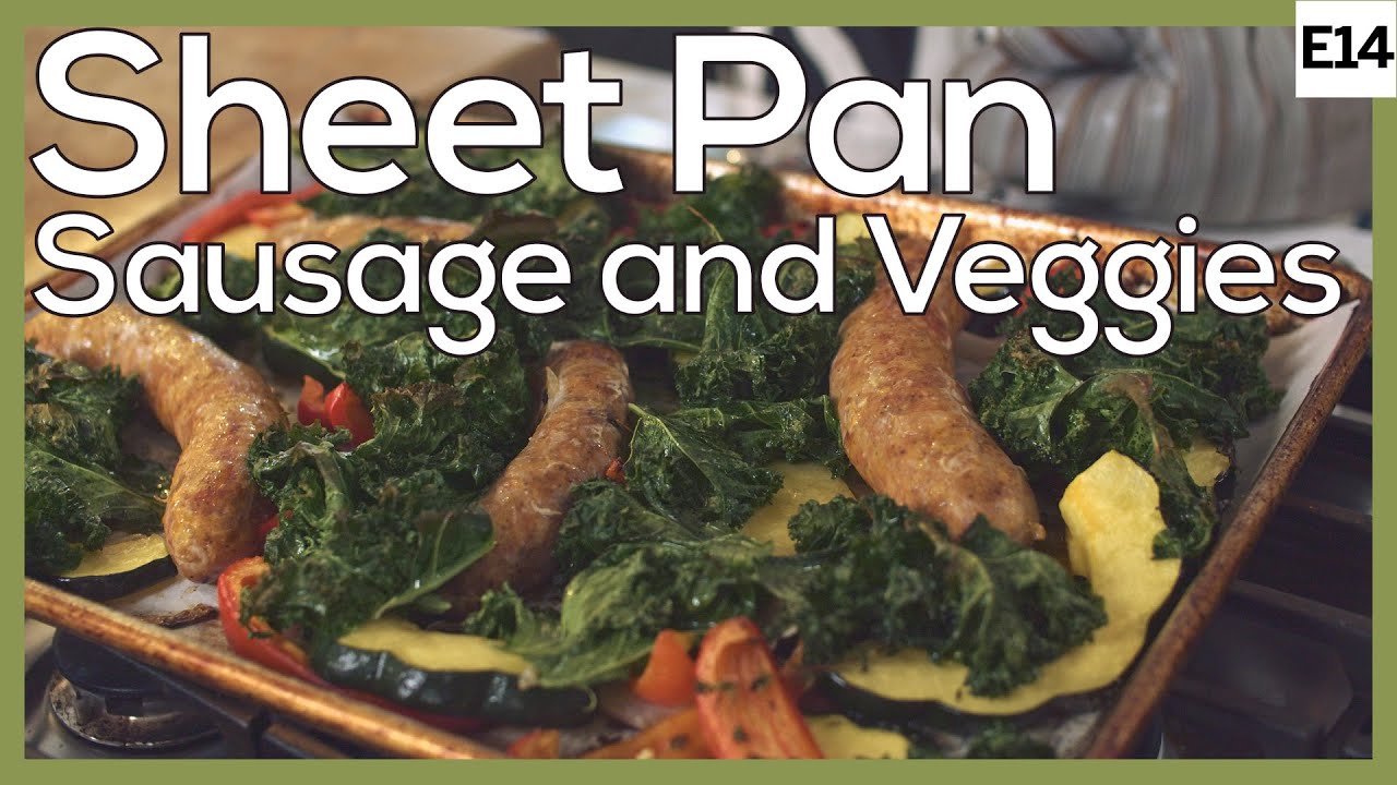 Healthy 10 Minute Sheet Pan Sausage and Veggies