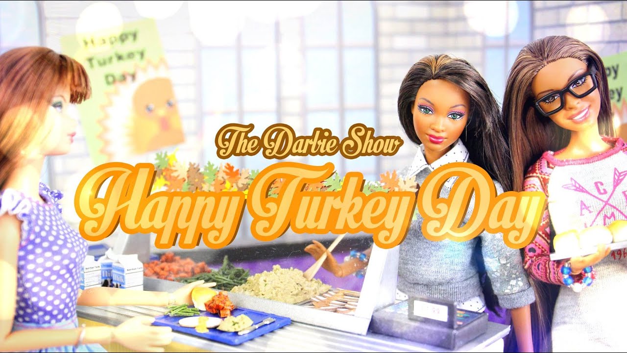 The Darbie Show: Happy Turkey Day!