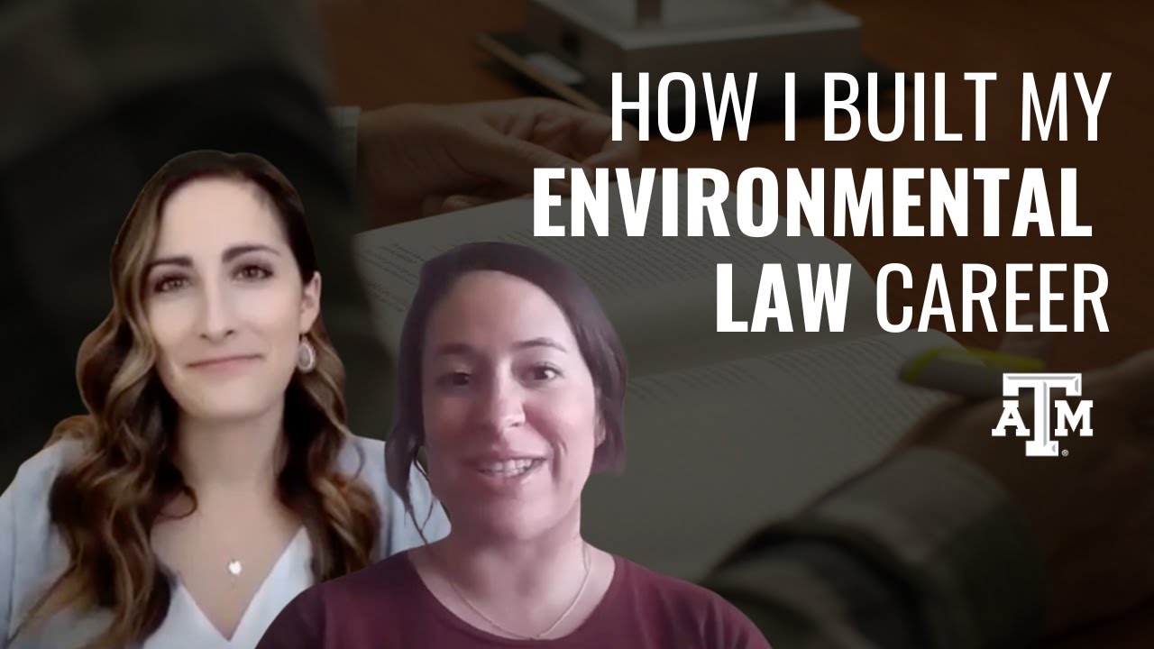 From California to Texas A&M Law: How One Student Built a Career in Environmental Law