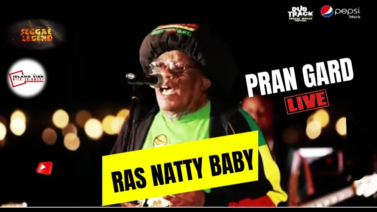 Pran Gard #Live - Ras Natty Baby Seggae Legend 2021
