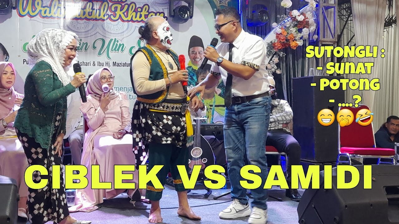 CIBLEK VS SAMIDI...‼️ HAJATAN KYAI MUSLIHUN AZHARI CILACAP 