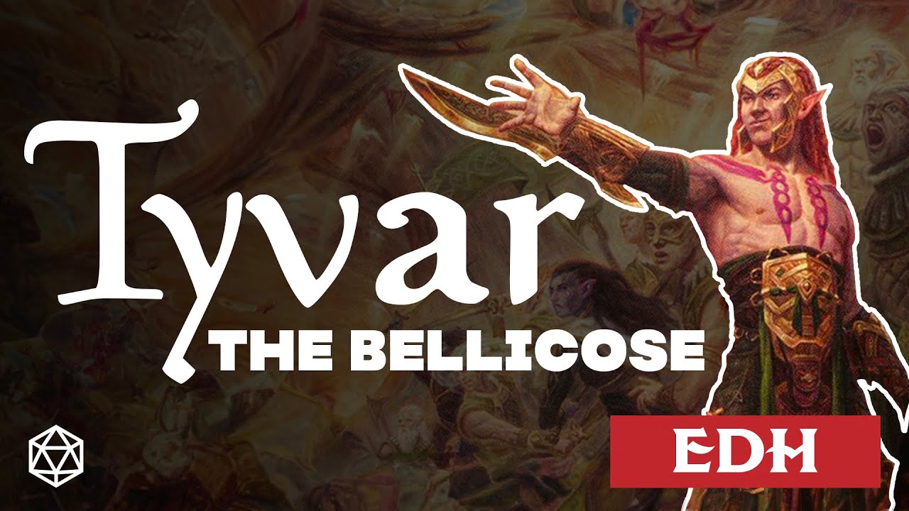 Tyvar the Bellicose - EDH