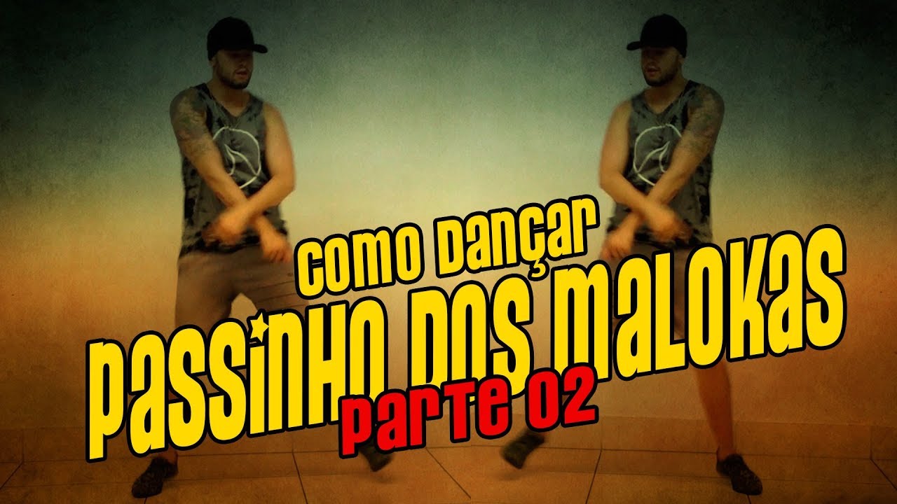 COMO DANÇAR O PASSINHO DOS MALOKAS PART 2 | TUTORIAL FUNK PAULO AMORIM