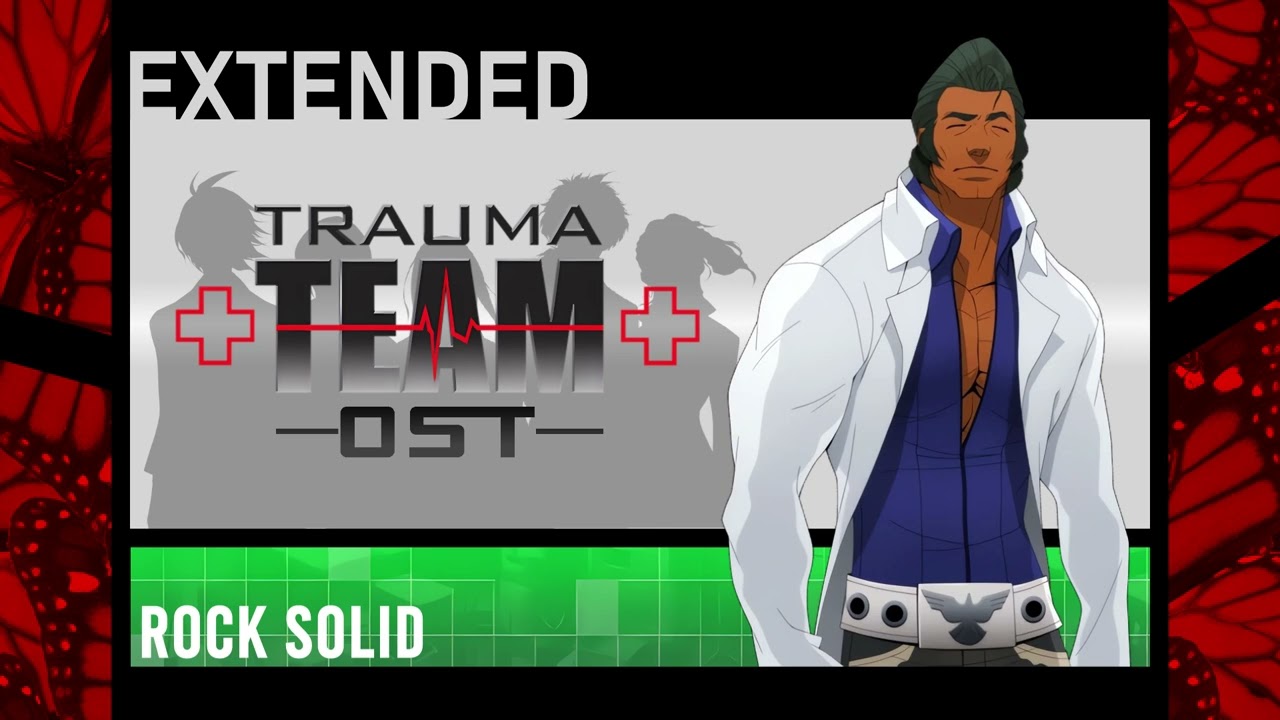 Trauma Team OST - Rock Solid (Extended)