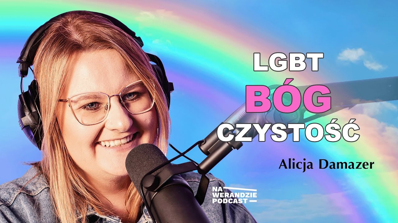 „To miłość, a nie potępienie, zmieniła moje życie…” [Na Werandzie Podcast #177]