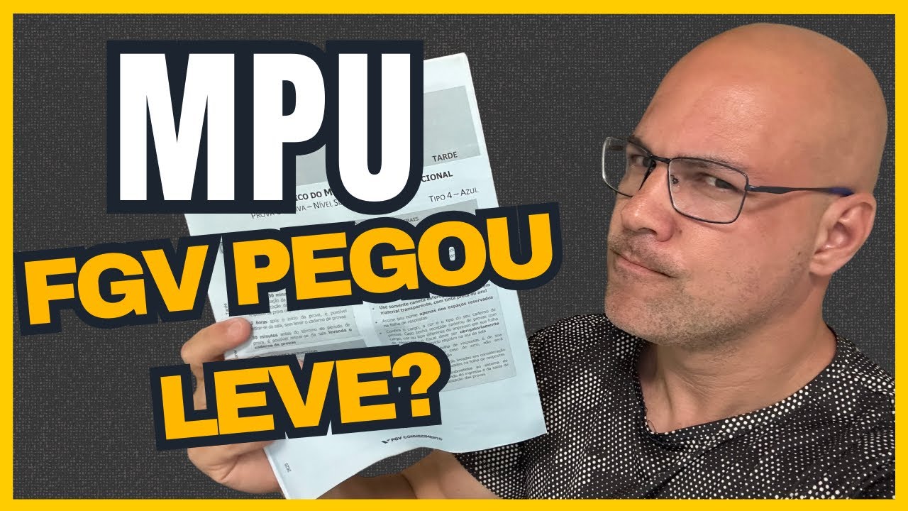 Prova do MPU - A FGV pegou leve?