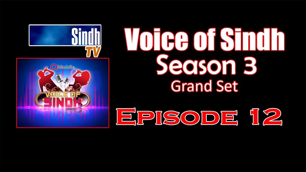 VOice of Sindh Season 3 - Grand Set EP 12 - HQ - SIndhTVHD