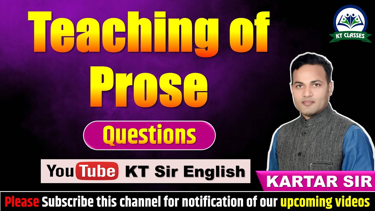 Teaching of Prose - Questions | English Teaching Methods | RPSC Grade 1st, 2nd, 3rd | KARTAR SIR |