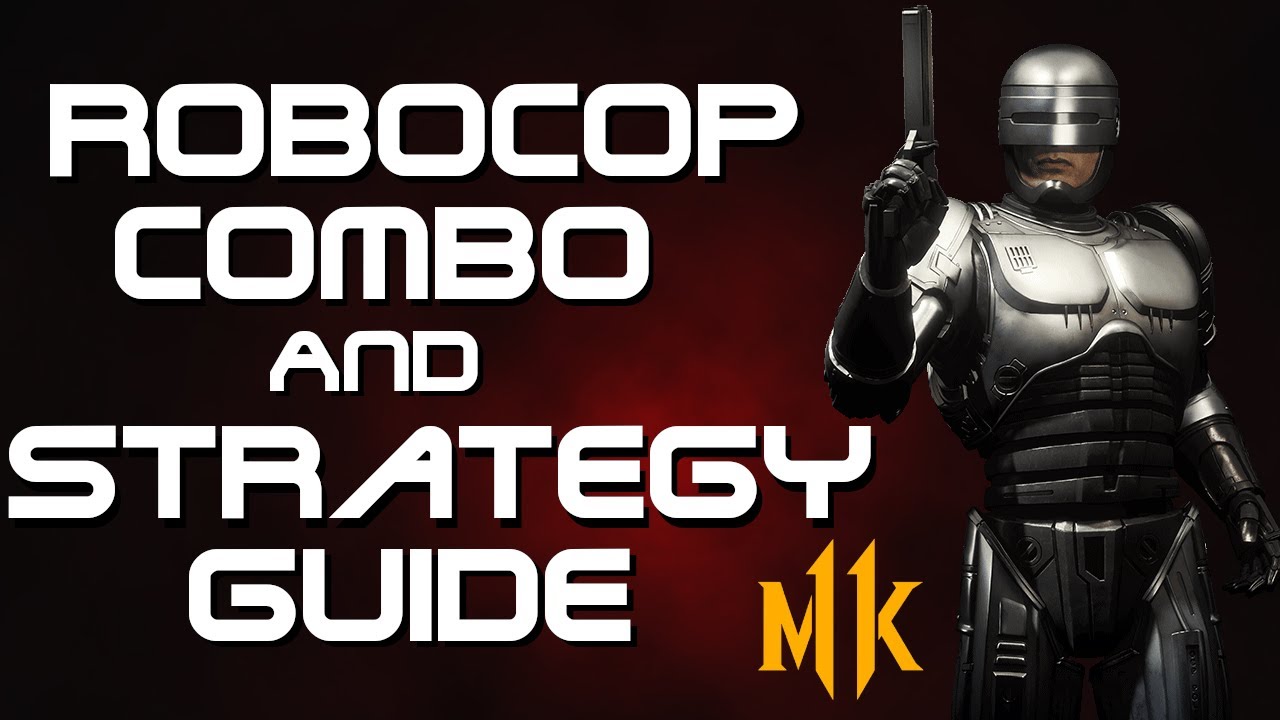 RoboCop Combo And Strategy Guide | Mortal Kombat 11 Tips (Prime Directive)