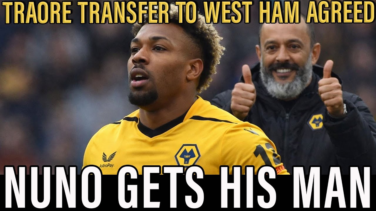 West Ham News | DONE DEAL! Adama Traor&eacute; AGREES West Ham Move &ndash; Medical Left as Source Reveals ALL