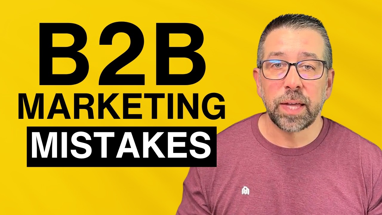 Top 15 Mistakes in B2B Marketing Strategies You Must Avoid