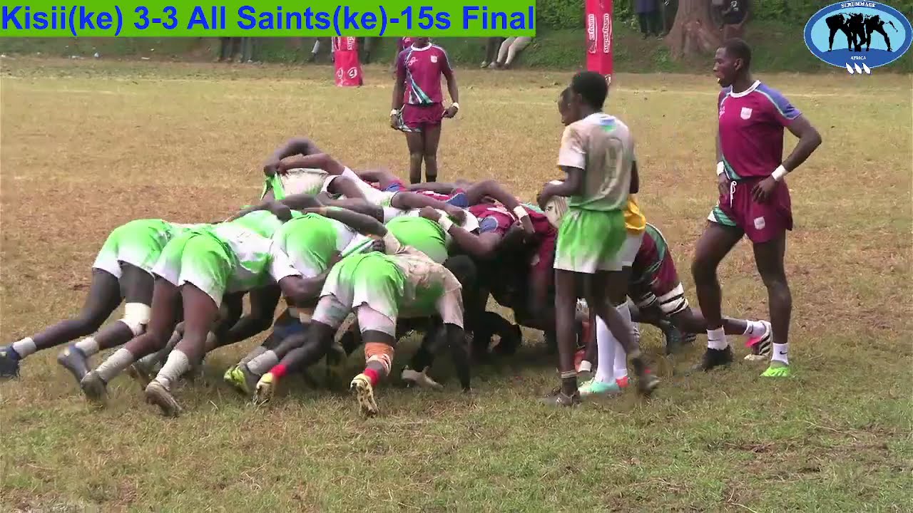 FT: Kisii 11-6 All Saints-2025 FEASSA Rugby 15s Final