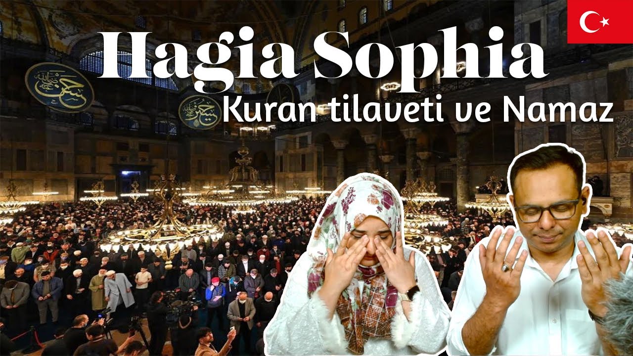 Pakistani Reaction - Beautiful Quran Recitation and prayer in the Hagia Sophia during the Ramadan