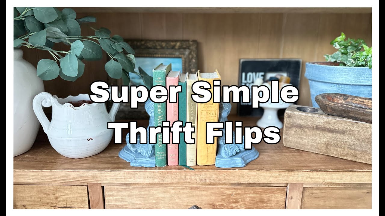 SUPER SIMPLE THRIFT FLIPS || DIY || Cottage Farmhouse Decor Ideas || 8 Easy Thrift Store Flips