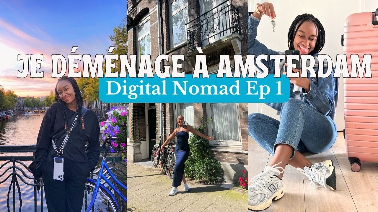 Je déménage à Amsterdam : mes Débuts de Digital Nomad