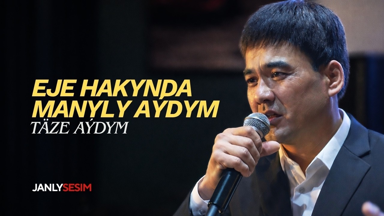 Ejejan – Kakageldi Allaberdiyew | Türkmen Janly Ses Aydym