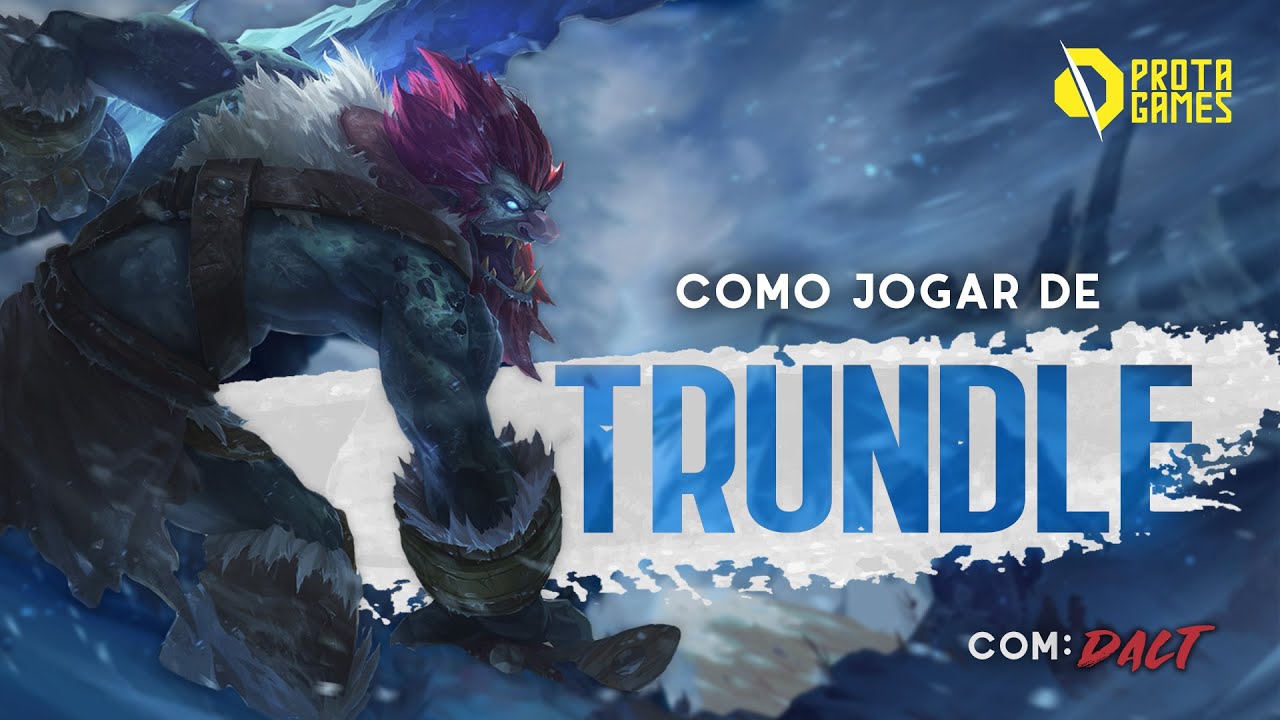 COMO JOGAR DE TRUNDLE - TUTORIAL DE HABILIDADES, COMBOS, LANE PHASE, TEAMFIGHTS - LOL