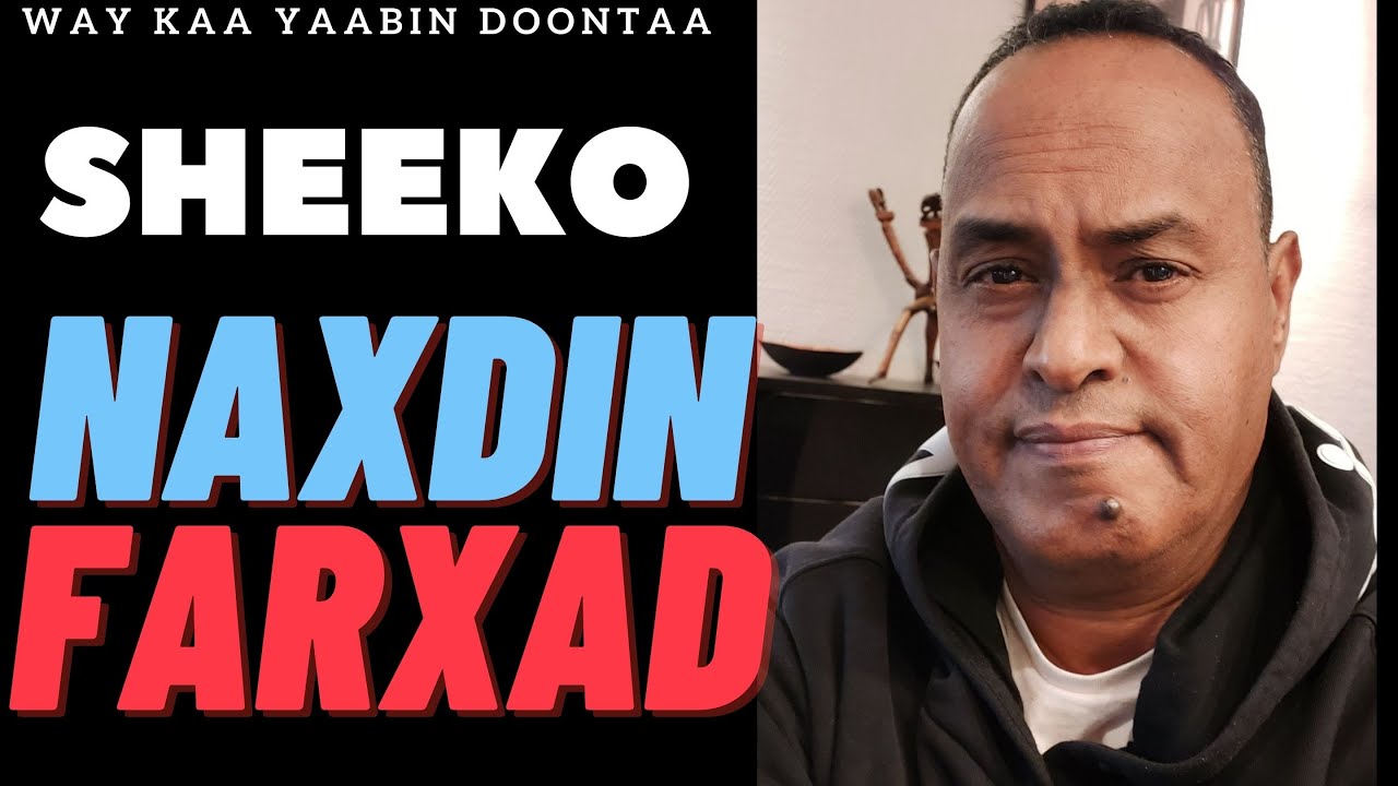 Qisadii iigu naxdinta badnayd. Iiguna farxada badnayd.